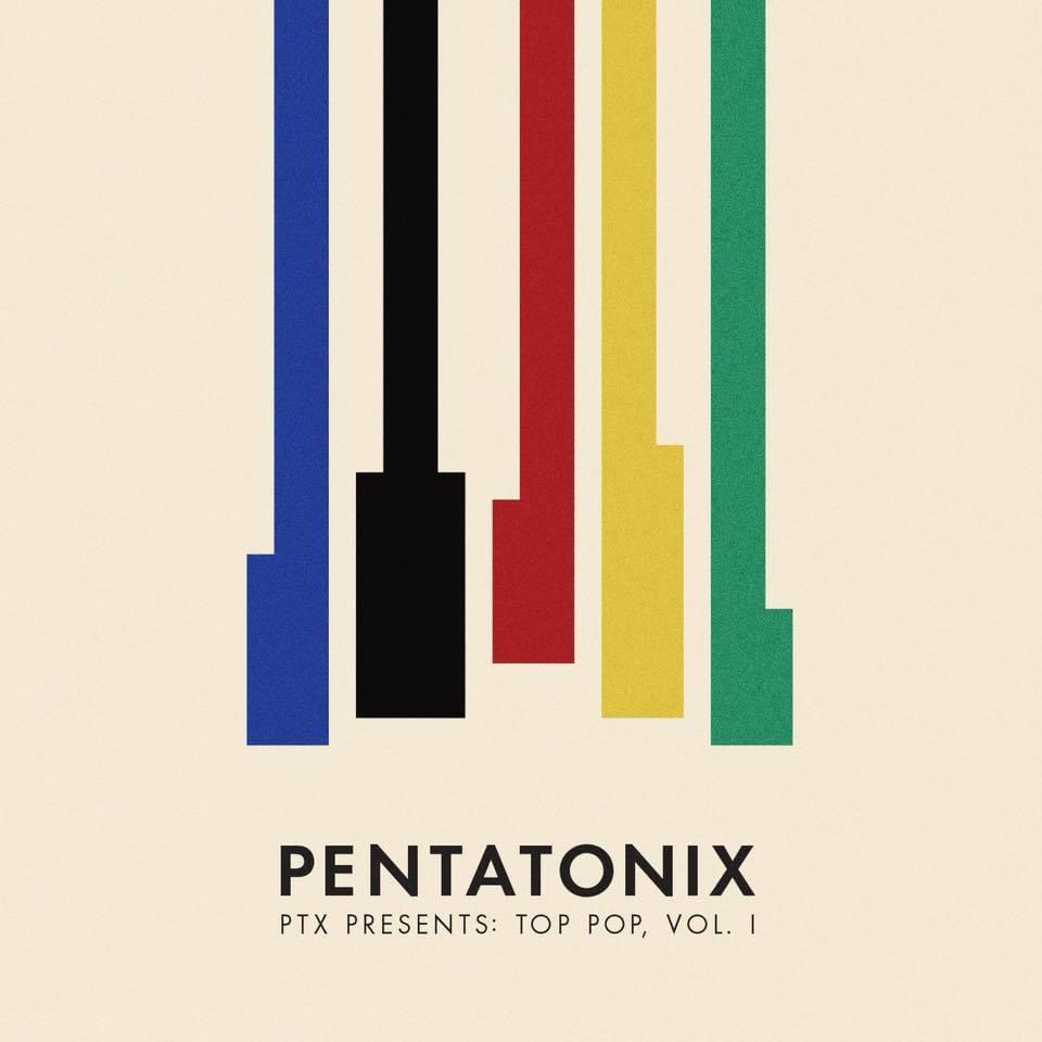 PTX Presents: Top Pop, Vol. 1 –&nbsp;Pentatonix