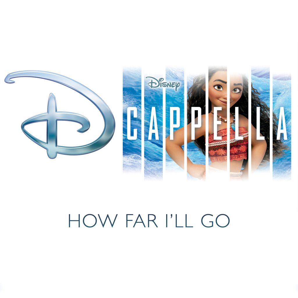 How Far I’ll Go –&nbsp;DCappella