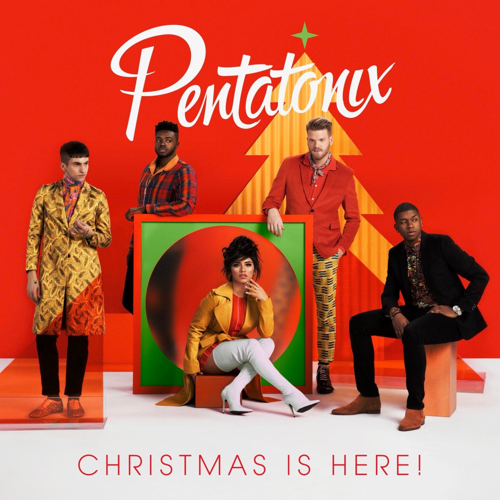 Christmas is Here! –&nbsp;Pentatonix