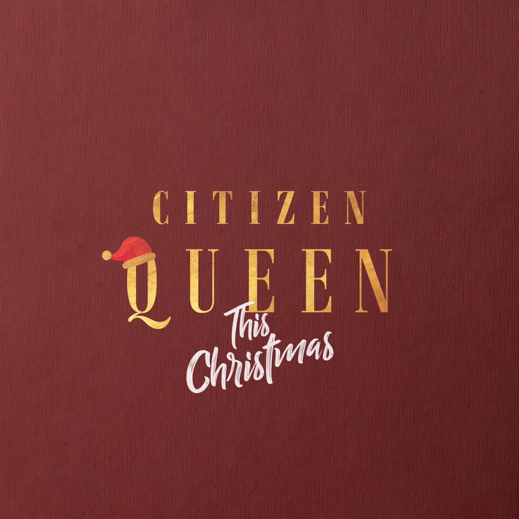 This Christmas – Citizen&nbsp;Queen
