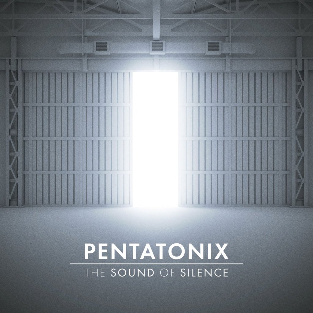 The Sound of Silence –&nbsp;Pentatonix