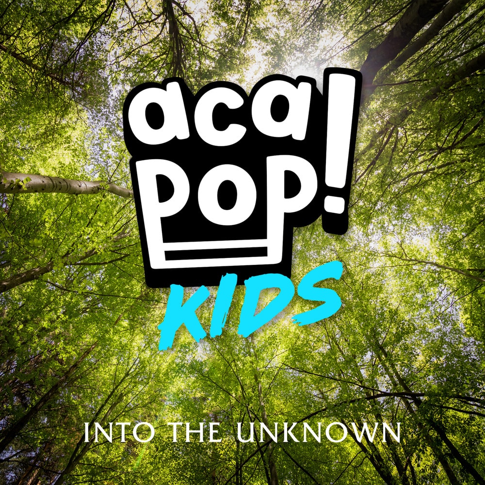 Acapop! KIDS – Into The&nbsp;Unknown