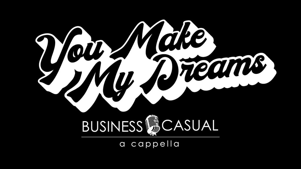 You Make My Dreams – Business&nbsp;Casual
