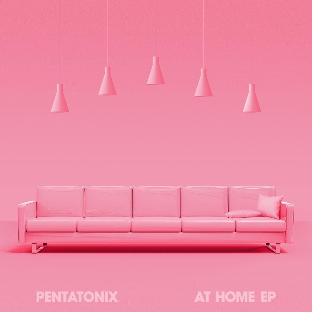 At Home –&nbsp;Pentatonix
